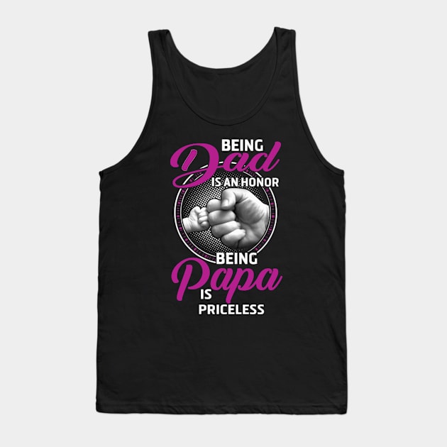 Being Dad Is An Honor Tank Top by irieana cabanbrbe